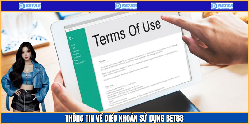 Thông tin bạn cần biết về điều khoản sử dụng của Bet88