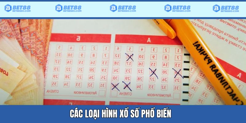 Các loại hình xổ số phổ biến