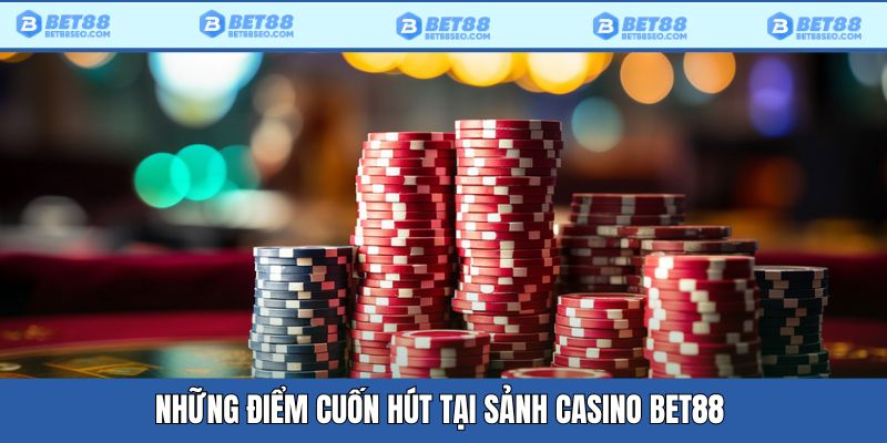 Casino Bet88 thu hút người chơi do đâu?