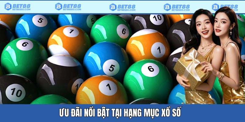 Thưởng nạp lần đầu tại sảnh xổ số