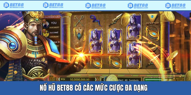 Các mức đặt cược đa dạng
